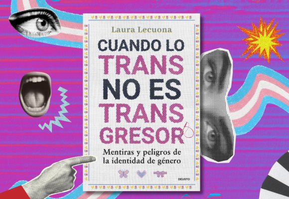 Activistas exigen retirar libro transfóbico de Laura Lecuona
