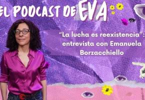 "La lucha es reexistencia": entrevista con Emanuela Borzacchiello