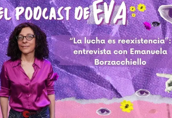 "La lucha es reexistencia": entrevista con Emanuela Borzacchiello