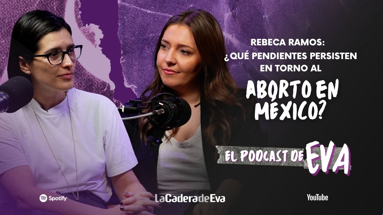 Aborto en M&eacute;xico: lo que a&uacute;n falta por cambiar | Rebeca Ramos, GIRE